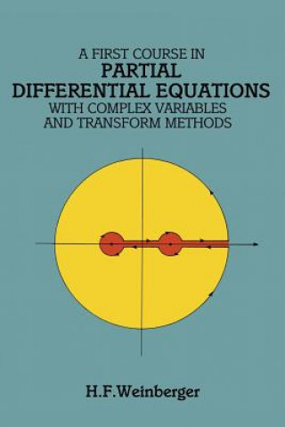 Libro First Course in Partial Differential Equations with Complex Variables and Transform Methods Hans F. Weinberger