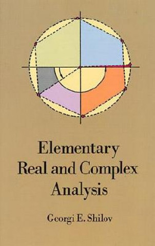 Buch Elementary Real and Complex Analysis Georgi E. Shilov