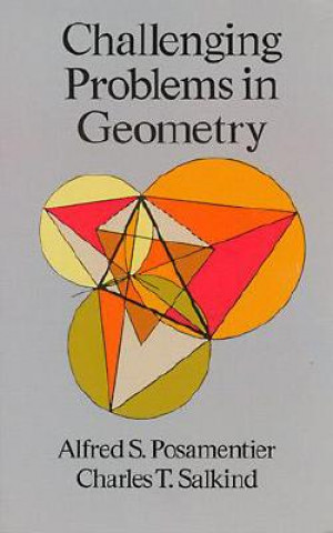 Książka Challenging Problems in Geometry Alfred S. Posamentier