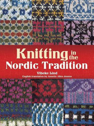 Książka Knitting in the Nordic Tradition Vibeke Lind