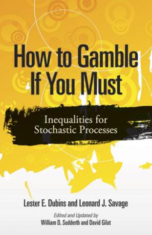 Kniha How to Gamble If You Must Lester E. Dubins