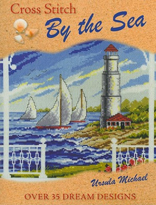 Kniha Cross Stitch by the Sea Ursula Michael