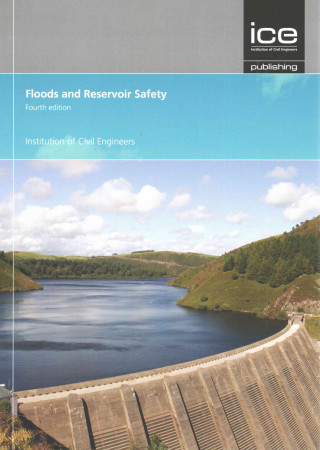 Kniha Floods and Reservoir Safety, fourth edition Peter Mason