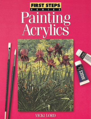 Kniha Painting Acrylics Vicki Lord