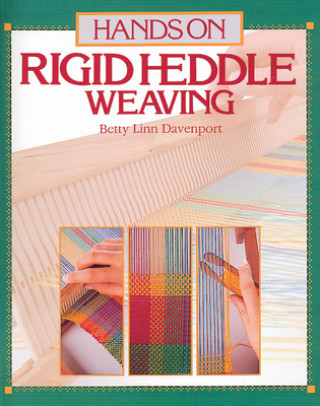 Könyv Hands On Rigid Heddle Weaving Betty Linn Davenport