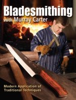 Könyv Bladesmithing with Murray Carter Murray Carter