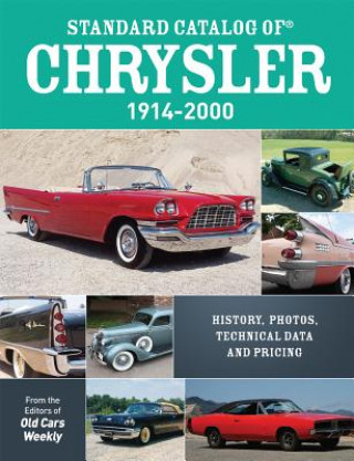 Könyv Standard Catalog of Chrysler, 1914-2000 Old Cars Weekly Staff