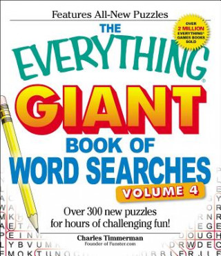 Kniha Everything Giant Book of Word Searches, Volume IV Charles Timmerman