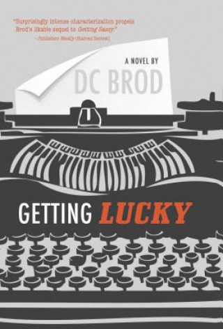 Könyv Getting Lucky D. C. Brod