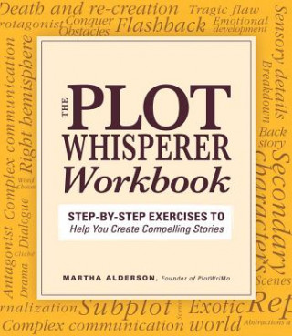 Könyv Plot Whisperer Workbook Martha Alderson