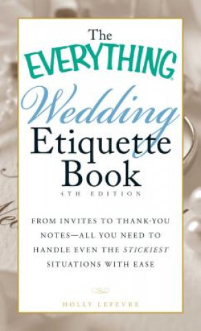 Carte Everything Wedding Etiquette Book Holly Lefevre