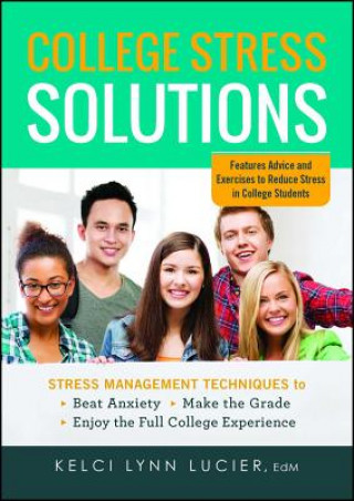 Kniha College Stress Solutions Kelci Lynn Lucier