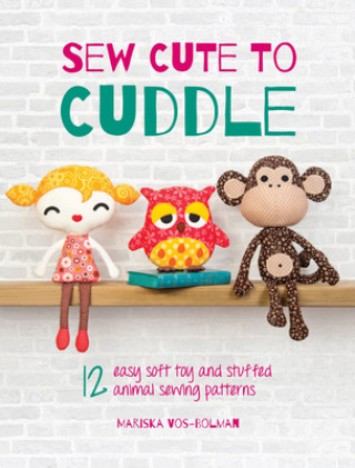 Book Sew Cute to Cuddle Mariska Vos-Bolman