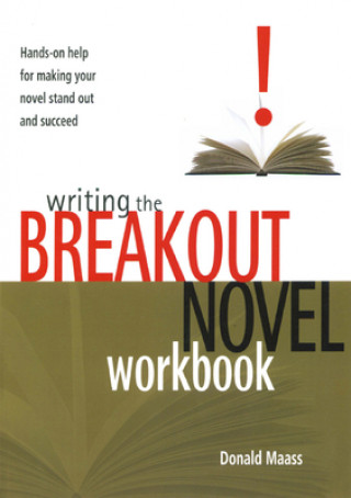 Carte Writing the Breakout Novel Workbook Donald Maass