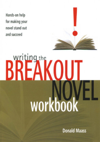 Książka Writing the Breakout Novel Workbook Donald Maass