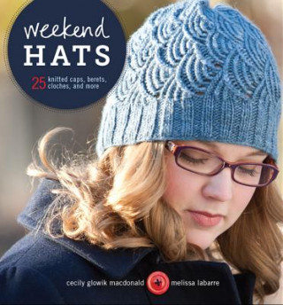 Kniha Weekend Hats Cecily Glowik Macdonald