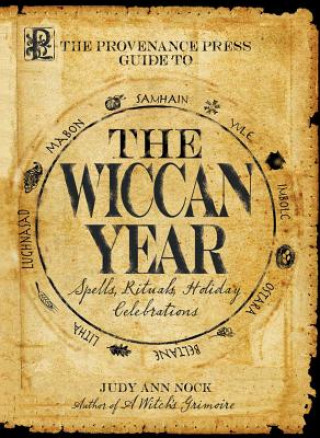 Kniha Provenance Press Guide to the Wiccan Year Judy Ann Nock