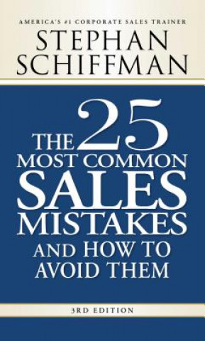Kniha 25 Most Common Sales Mistakes and How to Avoid Them Stephan Schiffman