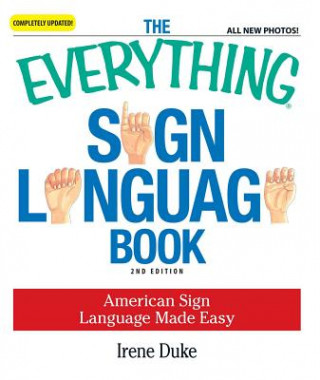 Kniha Everything Sign Language Book Irene Duke