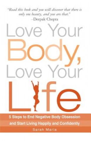 Libro Love Your Body, Love Your Life Sarah Maria