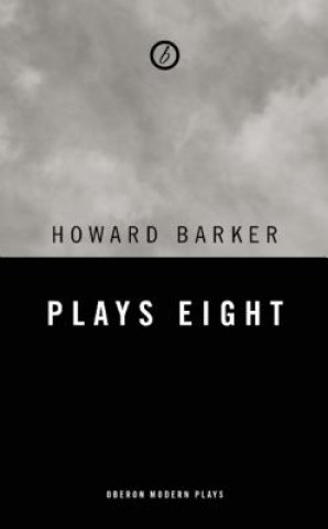 Libro Barker: Plays Eight Howard Barker