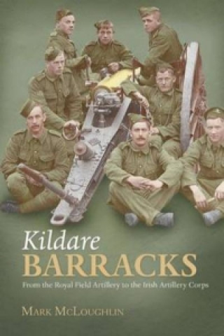 Книга Kildare Barracks Mark McLoughlin