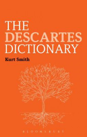 Kniha Descartes Dictionary Kurt Smith