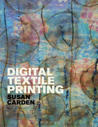 Kniha Digital Textile Printing Susan Carden