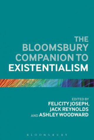 Könyv Bloomsbury Companion to Existentialism Felicity Joseph