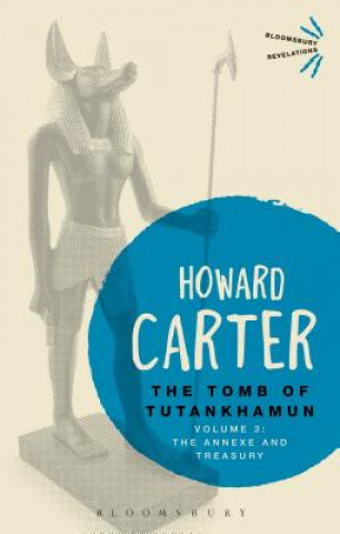 Carte Tomb of Tutankhamun: Volume 3 Howard Carter