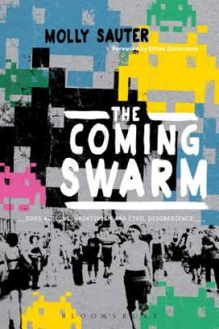 Könyv Coming Swarm Molly Sauter