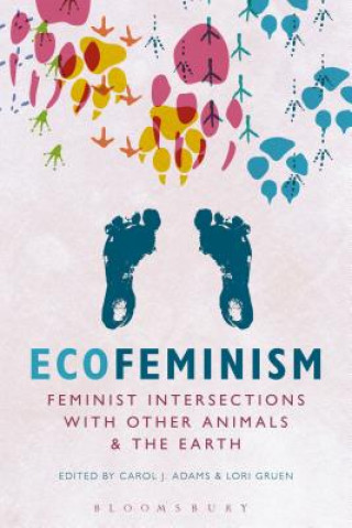 Carte Ecofeminism: Feminist Intersections with Other Animals and the Earth 