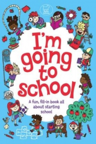 Книга I'm Going To School Chris Dickason