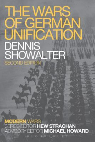 Kniha Wars of German Unification Dennis Showalter