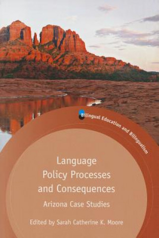 Carte Language Policy Processes and Consequences Sarah Catherine K Moore