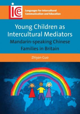 Книга Young Children as Intercultural Mediators Zhiyan Guo