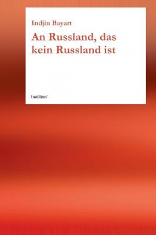 Kniha Russland, Das Kein Russland Ist Indjin Bayart