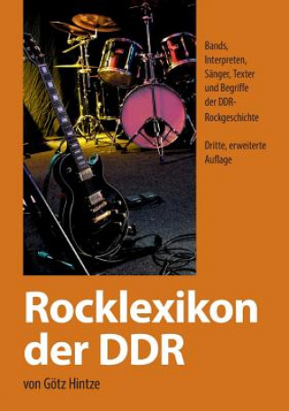 Kniha Rocklexikon Der Ddr Gotz Hintze