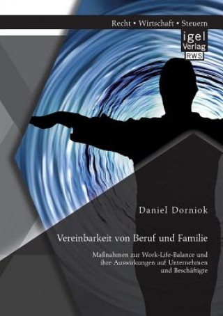 Buch Vereinbarkeit von Beruf und Familie Daniel Dorniok