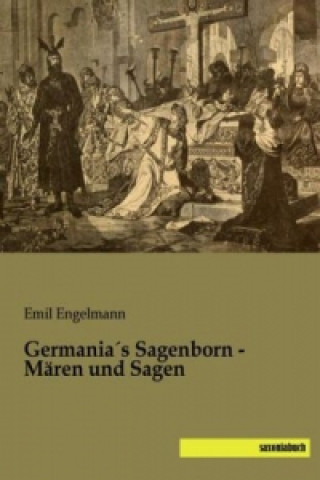 Carte Germania's Sagenborn - Mären und Sagen Emil Engelmann