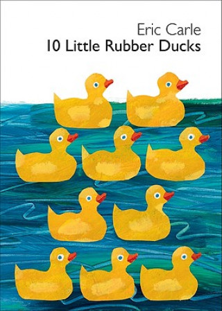 Könyv 10 Little Rubber Ducks Board Book Eric Carle