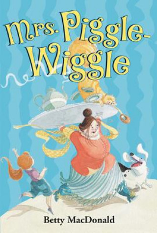 Kniha Mrs. Piggle-Wiggle Betty MacDonald
