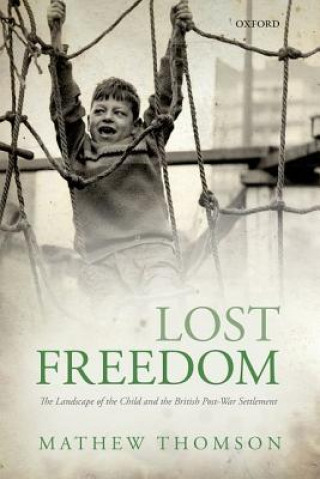 Carte Lost Freedom Mathew Thomson