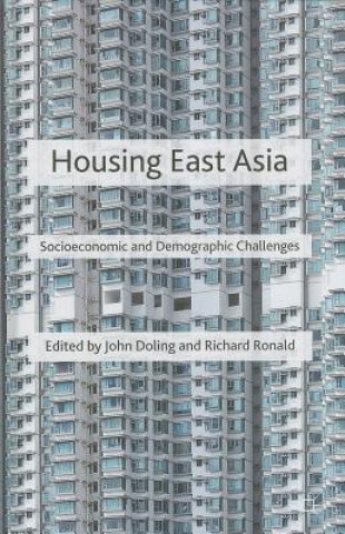 Книга Housing East Asia John Doling