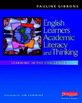 Kniha English Learners, Academic Literacy, and Thinking Pauline Gibbons