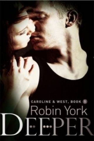 Kniha Deeper Robin York