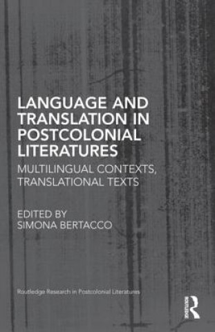 Könyv Language and Translation in Postcolonial Literatures Simona Bertacco