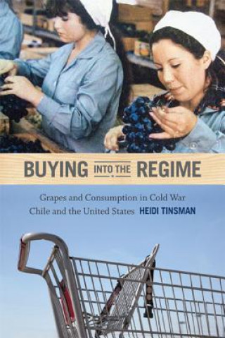 Kniha Buying into the Regime Heidi Tinsman