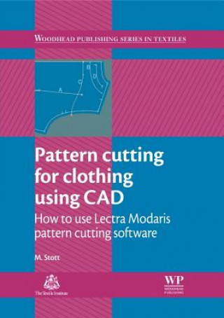 Kniha Pattern Cutting for Clothing Using CAD Maggie Stott