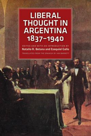 Książka Liberal Thought in Argentina, 18371940 Natalio R. Botana